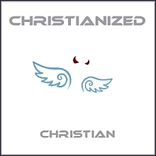 Christian - Christianized